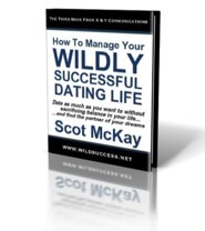 How To Manage Your Wildly Successful Dating Life